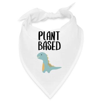Plant based pflanzlich vegan Spruch Schrift - Bandana - Weiß - Vorne