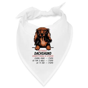 Ohne Dachshund ist alles doof - Bandana - Weiß - Vorne