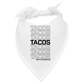 Tacos Have A Delicious Day Shirt - Bandana - Weiß - Vorne