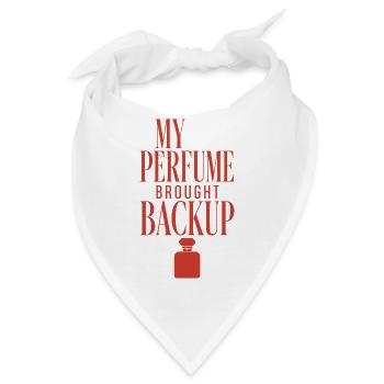 My Perfume Brought Backup - Bandana - Weiß - Vorne