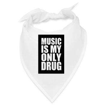 music is my only drug - Bandana - Weiß - Vorne