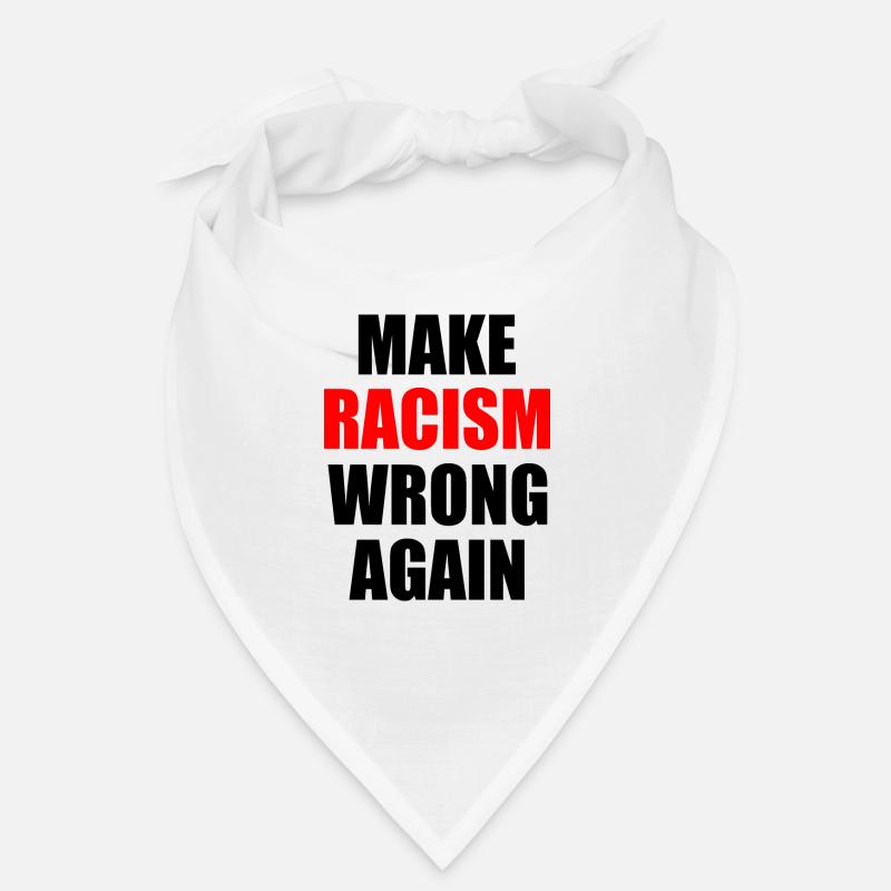 make racism wrong again Bandana