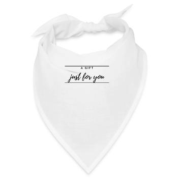 Ein Geschenk nur für Sie - Bandana - Weiß - Vorne