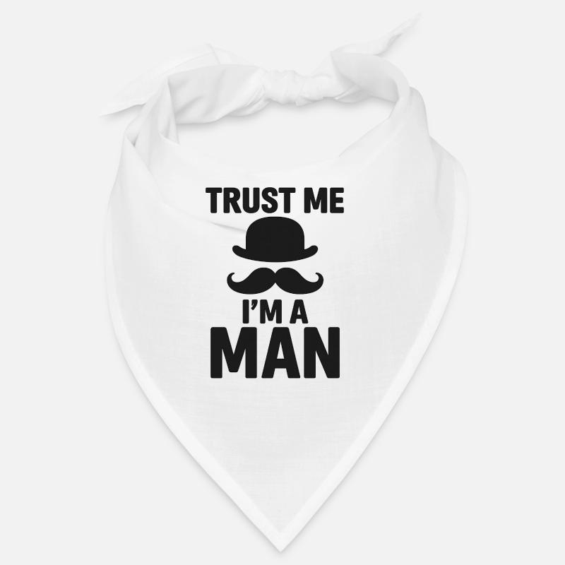 Männerspruch "Trust me I´m a MAN" Bandana