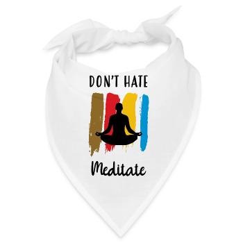 Hasse nicht Meditieren / Meditieren - Bandana - Weiß - Vorne