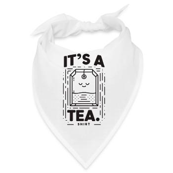 It's a Tea Shirt Schwarz - Bandana - Weiß - Vorne