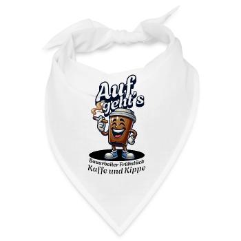 Auf geht´s Bauarbeiter Frühstück Kaffee und Kippe - Bandana - Weiß - Vorne