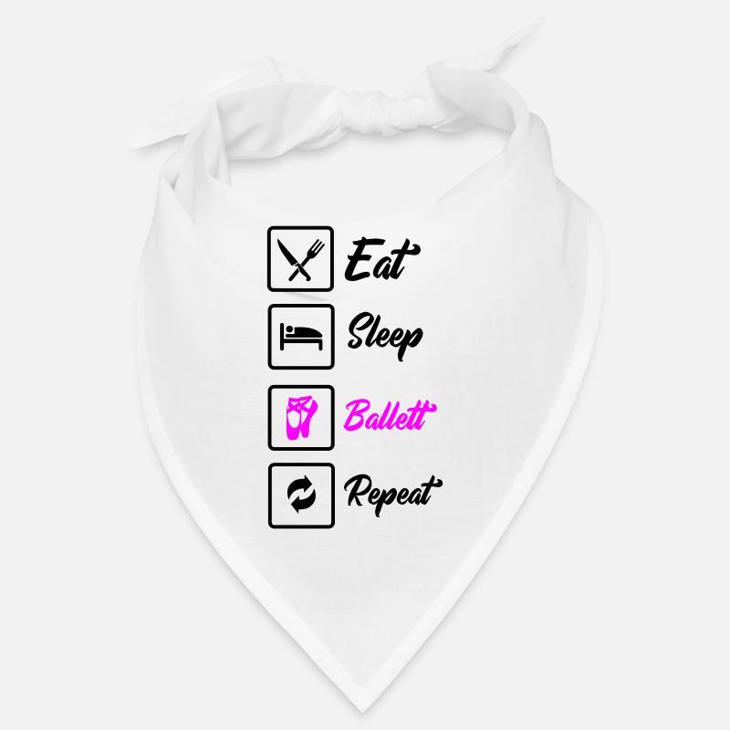 Manger dormir Ballet Répéter Bandana
