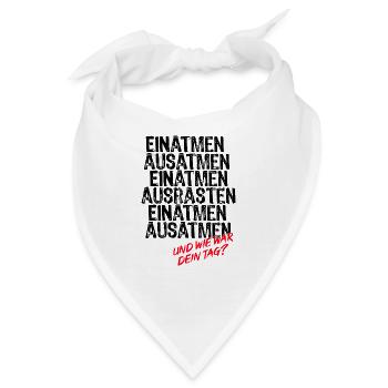 Einatmen Ausatmen Einatmen Ausrasten Einatmen - Bandana - Weiß - Vorne