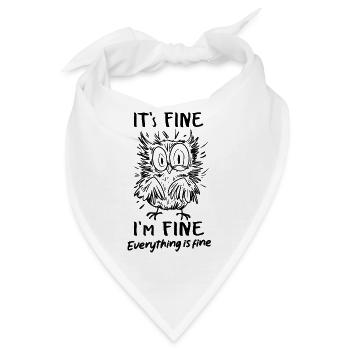 It's fine. I'm fine. Everything is fine witziger - Bandana - Weiß - Vorne