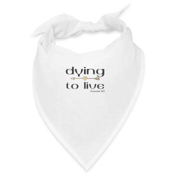 Christian Design Sterben, um Römer zu leben 12 Vers 1 - Bandana - Weiß - Vorne