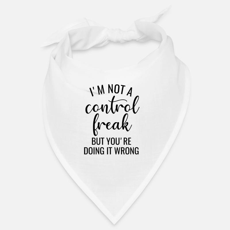 I'm Not a Control Freak Bandana
