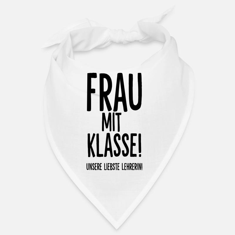 Frau mit Klasse! Unsere liebste Lehrerin! Bandana