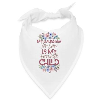Meine Schwiegertochter ist mein Lieblingskind - Bandana - Weiß - Vorne