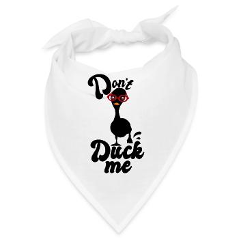Do not Duck me - Bandana - Weiß - Vorne