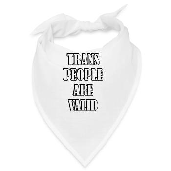 Trans-Personen sind gültig - Bandana - Weiß - Vorne