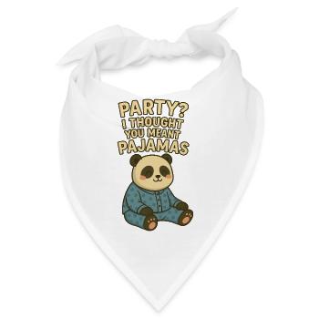 Partei? Ich dachte, du meintest einen Pyjama - Bandana - Weiß - Vorne