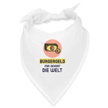 Bürgergeld mir gehört die Welt - Bandana - Weiß - Vorne