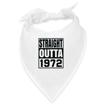 Straight Outta 1972 - Bandana - Weiß - Vorne