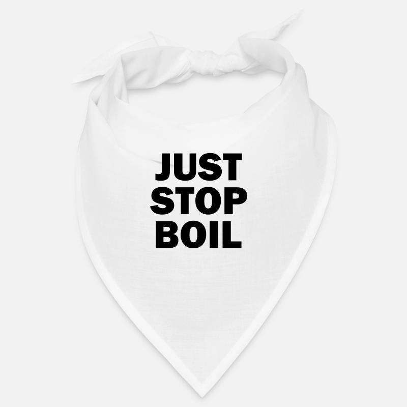 Arrêtez simplement de faire bouillir sarcastique Bandana