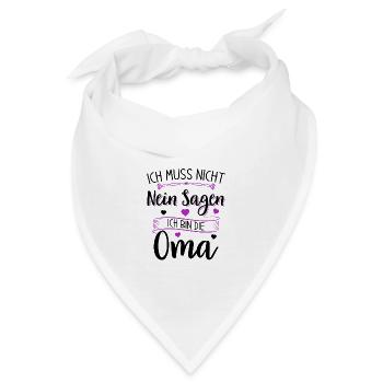 Ich muss nicht nein sagen - Ich bin die Oma - Bandana - Weiß - Vorne