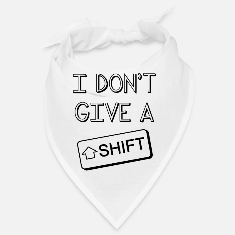 I don't give a Shift Bandana