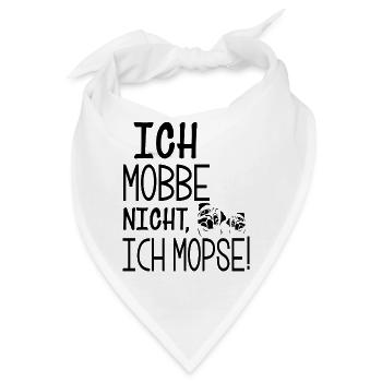 Ich Mopse - Mops - Bandana - Weiß - Vorne