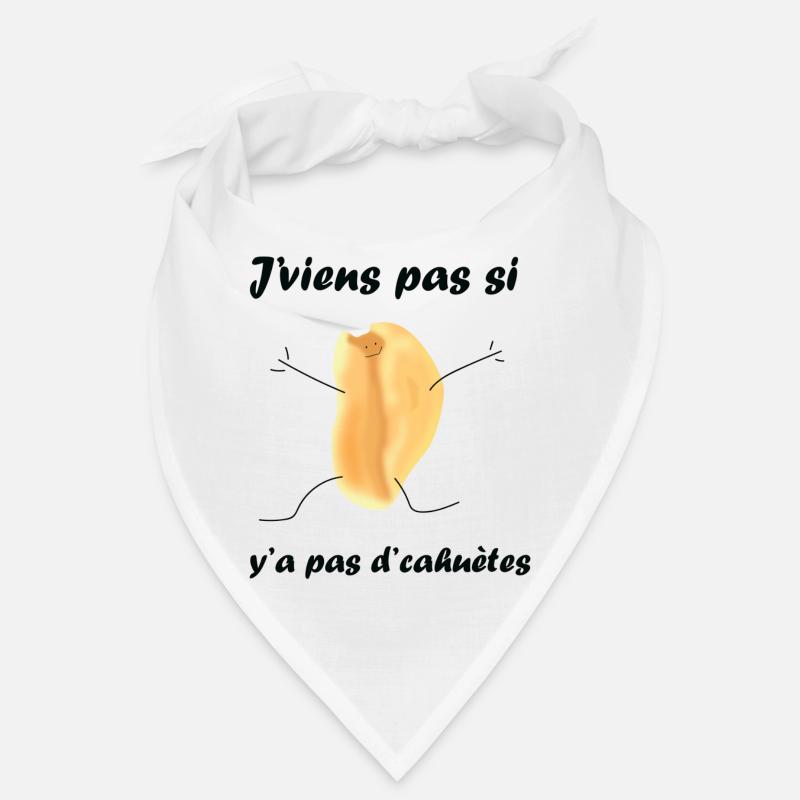 J'viens pas si y'a pas d'cahuètes Bandana