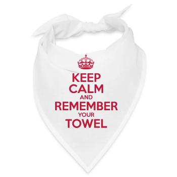 Keep Calm and Remember your Towel | nerd | hipster - Bandana - Weiß - Vorne