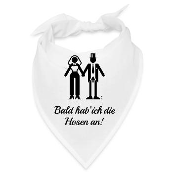 Bald Hab' Ich Die Hosen An! (JGA / Braut / Lustig) - Bandana - Weiß - Vorne