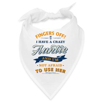 Finger weg! verrückte Tante Verwandte Familie Kind - Bandana - Weiß - Vorne