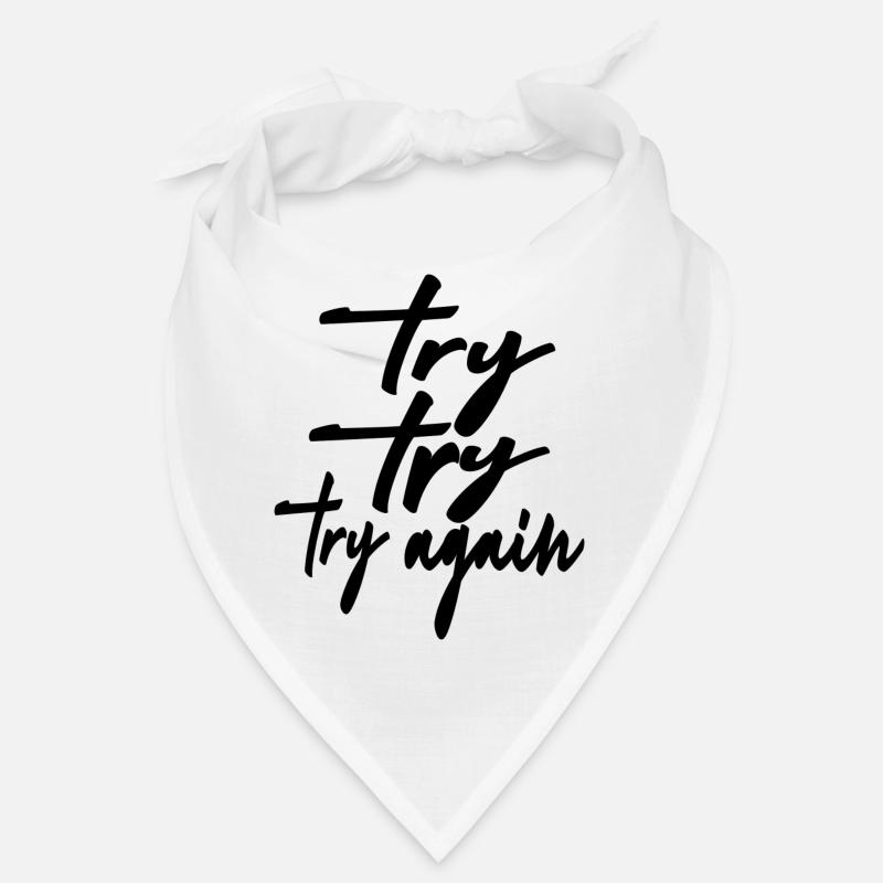 try try try again - Bandana - white