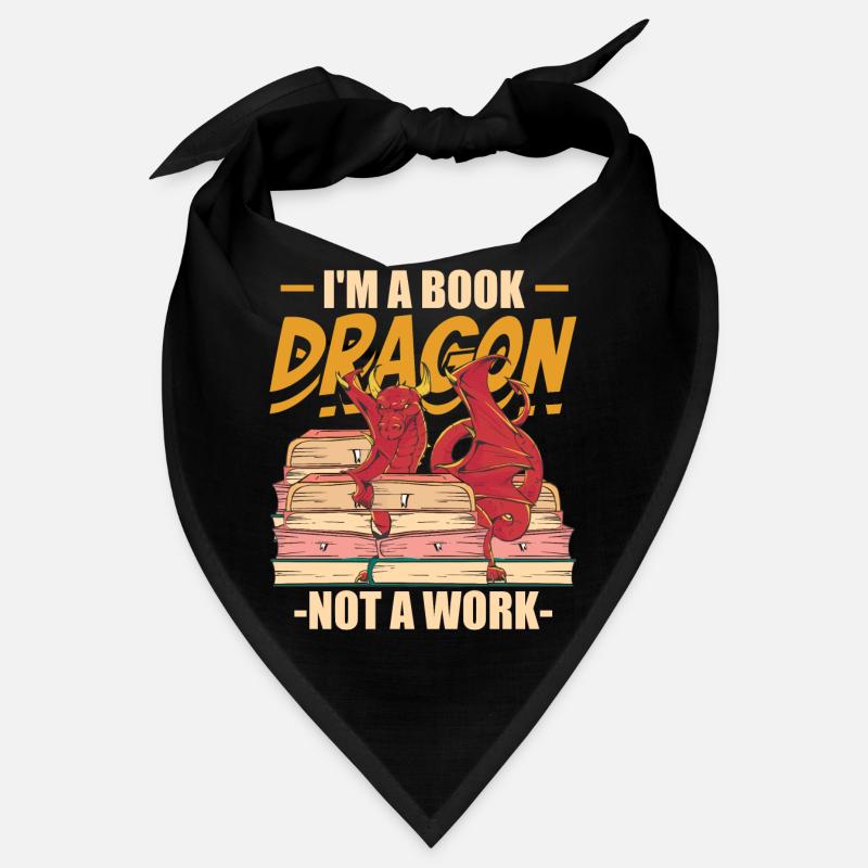 I'm A Book Dragon Not At Work Bookreading Reader Bandana