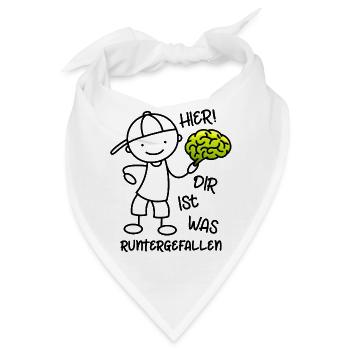 Hier Dir ist was runtergefallen - Gehirn - Bandana - Weiß - Vorne