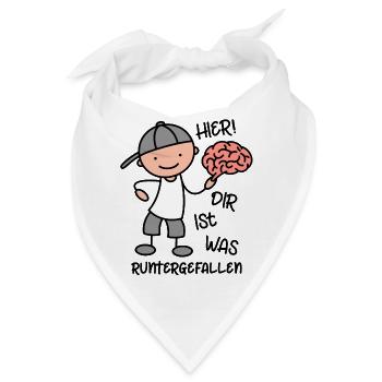 Gehirn - Hier dir ist was runtergefallen - Bandana - Weiß - Vorne