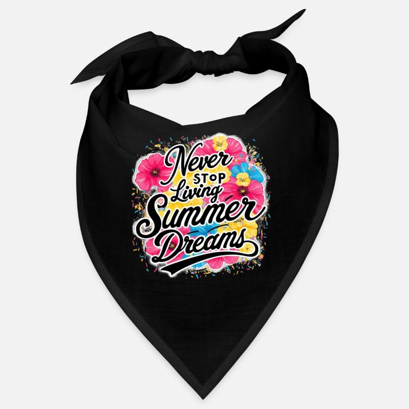 Never Stop Living Sommerträume Design Bandana