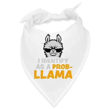 I Identify As A Probllama Cool Lama Problem Spruch - Bandana - Weiß - Vorne