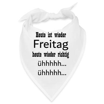 Heute ist wieder Freitag - Bandana - Weiß - Vorne