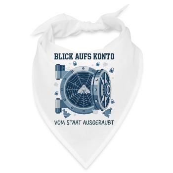 Blick Aufs Konto Vom Staat Ausgeraubt - Bandana - Weiß - Vorne