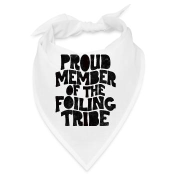 Proud Member of the Foiling Tribe - Bandana - Weiß - Vorne