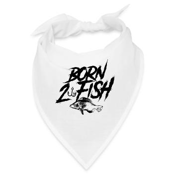 Geboren um zu Fischen Fischen - Bandana - Weiß - Vorne