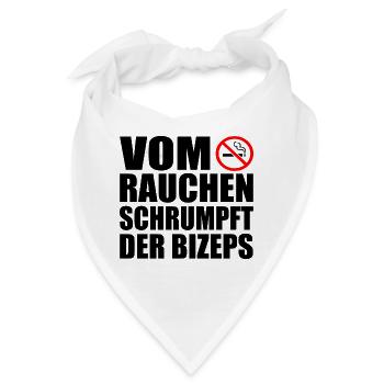 Vom rauchen schrumpft der bizeps - Bandana - Weiß - Vorne
