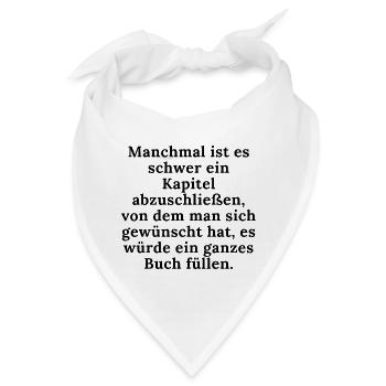 Nachdenklicker Spruch Liebeskumme Buch Geschichten - Bandana - Weiß - Vorne