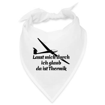 Lasst mich durch ich glaub da ist Thermik - Spruch - Bandana - Weiß - Vorne