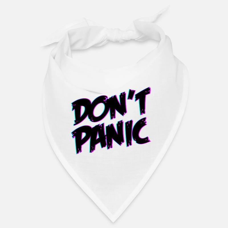 Dont Panic Don ́t Panic | Colors changeable Bandana