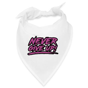 Never Give Up! - Bandana - Weiß - Vorne