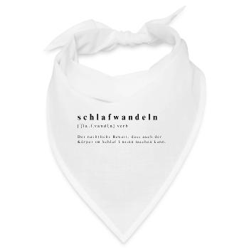 Schlafwandeln - Verb - nächtlicher Unsinn - Bandana - Weiß - Vorne