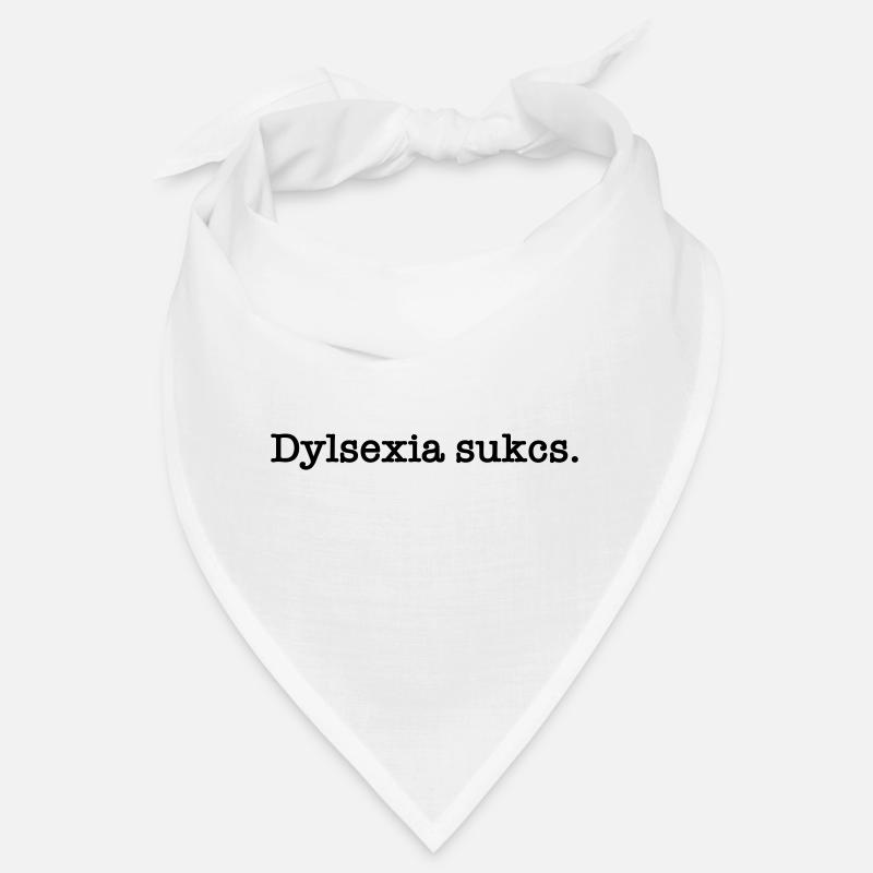 Dyslexia sucks Bandana