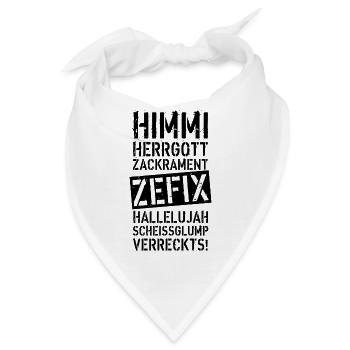 47 Himmi Herrgott ZACKRAMENT ZEFIX HALLELUJAH - Bandana - Weiß - Vorne