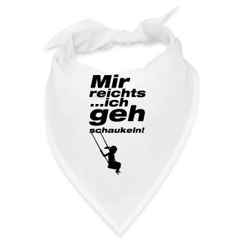 mir reichts ich geh schaukeln - Bandana - Weiß - Vorne